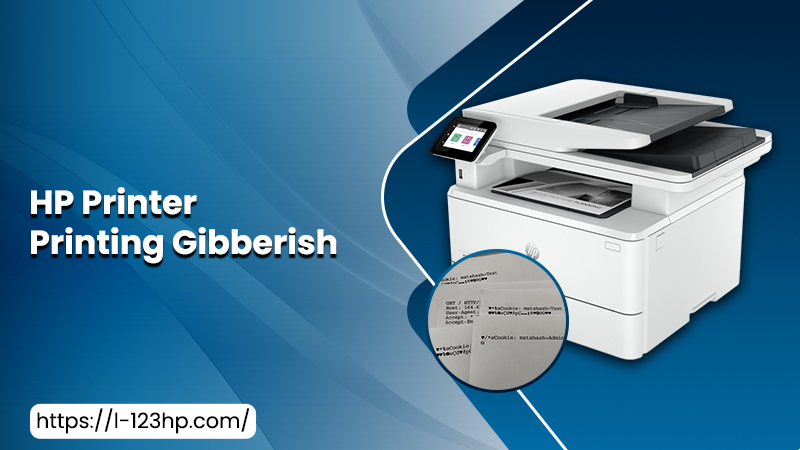 HP printer printing gibberish