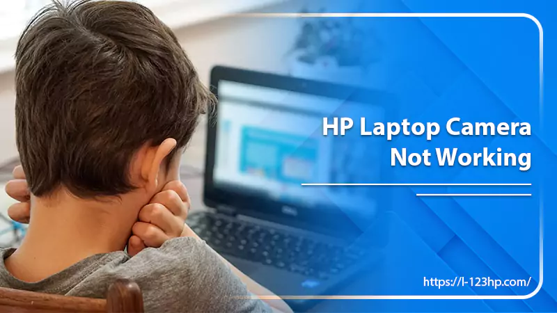 HP Laptop Camera Not Working